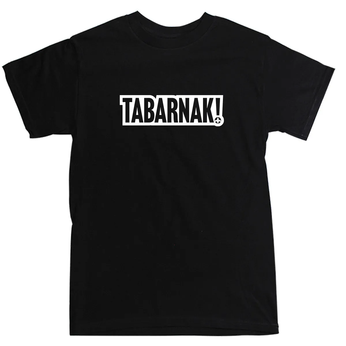 ADULT Tabarnak Tshirt