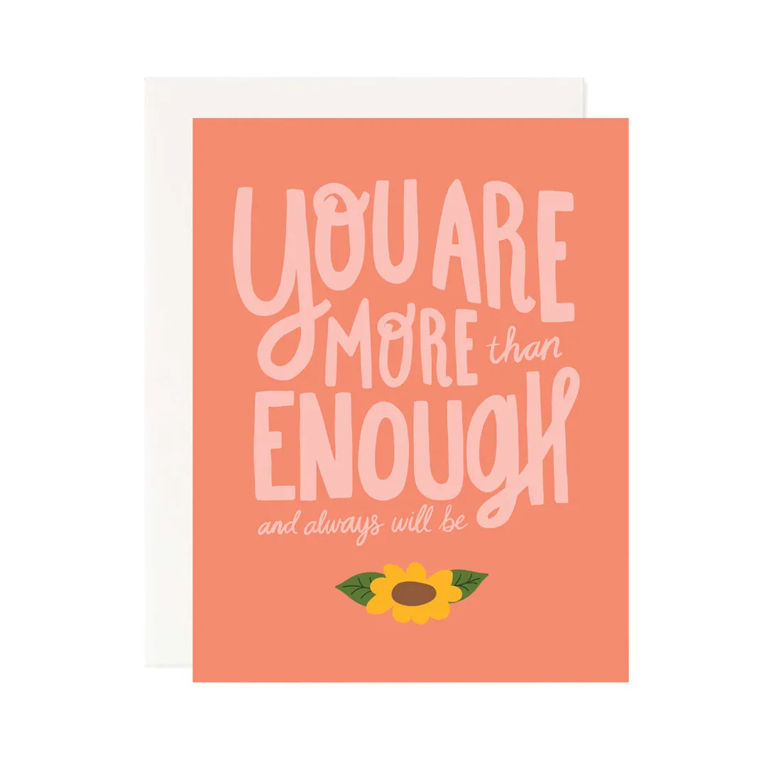 You Are More Than Enough Greeting Card